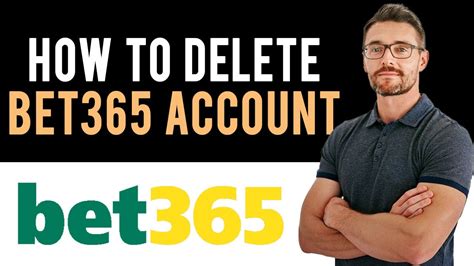 how to delete bet365 account